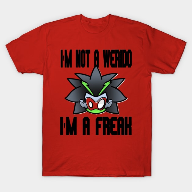 i'm not a weirdo i'm a freak "black and green T-Shirt by A6Tz